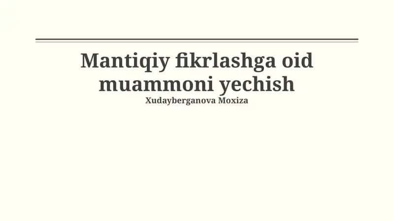 Mantiqiy fikrlashga oid muammoni yechish