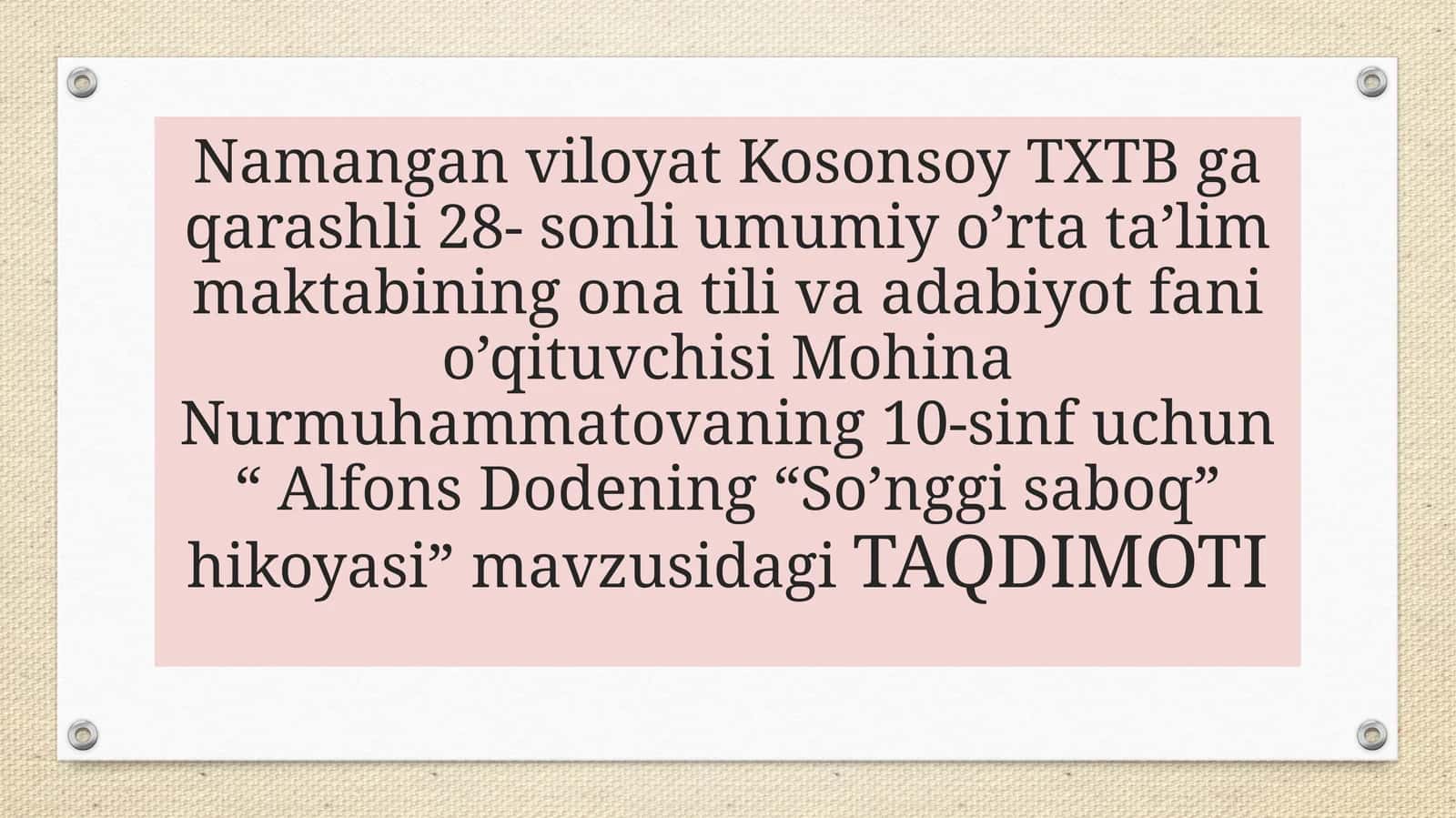 10-sinf Adabiyot fanidan Alfons Dode So'nggi saboq hikoyasi dars taqdimot