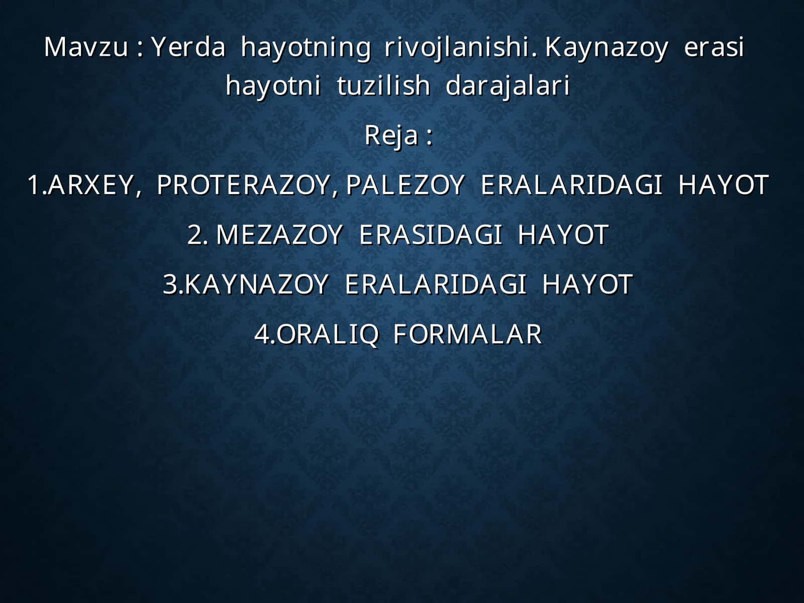 Yerda hayotning rivojlanishi. Kaynazoy erasi hayotni tuzilish darajalari