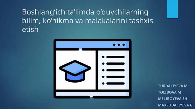 Boshlang’ich ta’limda o’quvchilarning bilim, ko’nikma va malakalarini tashxis etish