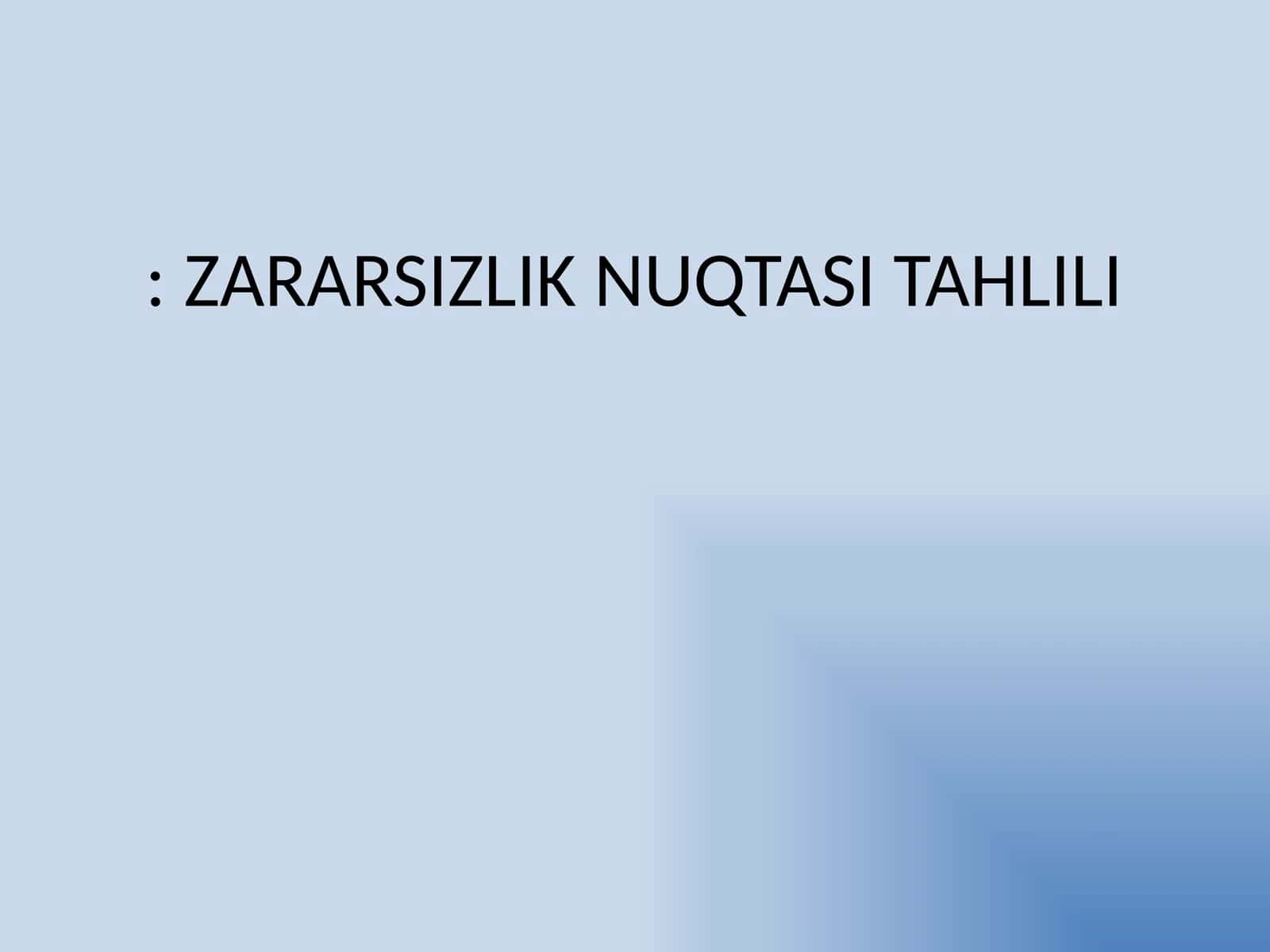 Zararsizlik nuqtasi tahlili