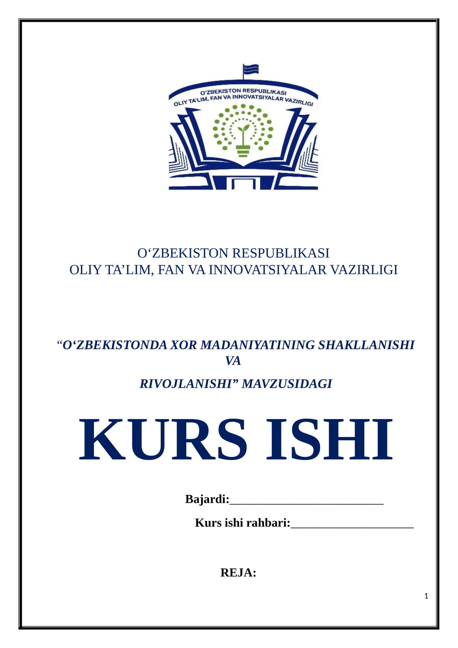 “O‘ZBEKISTONDA XOR MADANIYATINING SHAKLLANISHI VA RIVOJLANISHI” MAVZUSIDAGI KURS ISHI