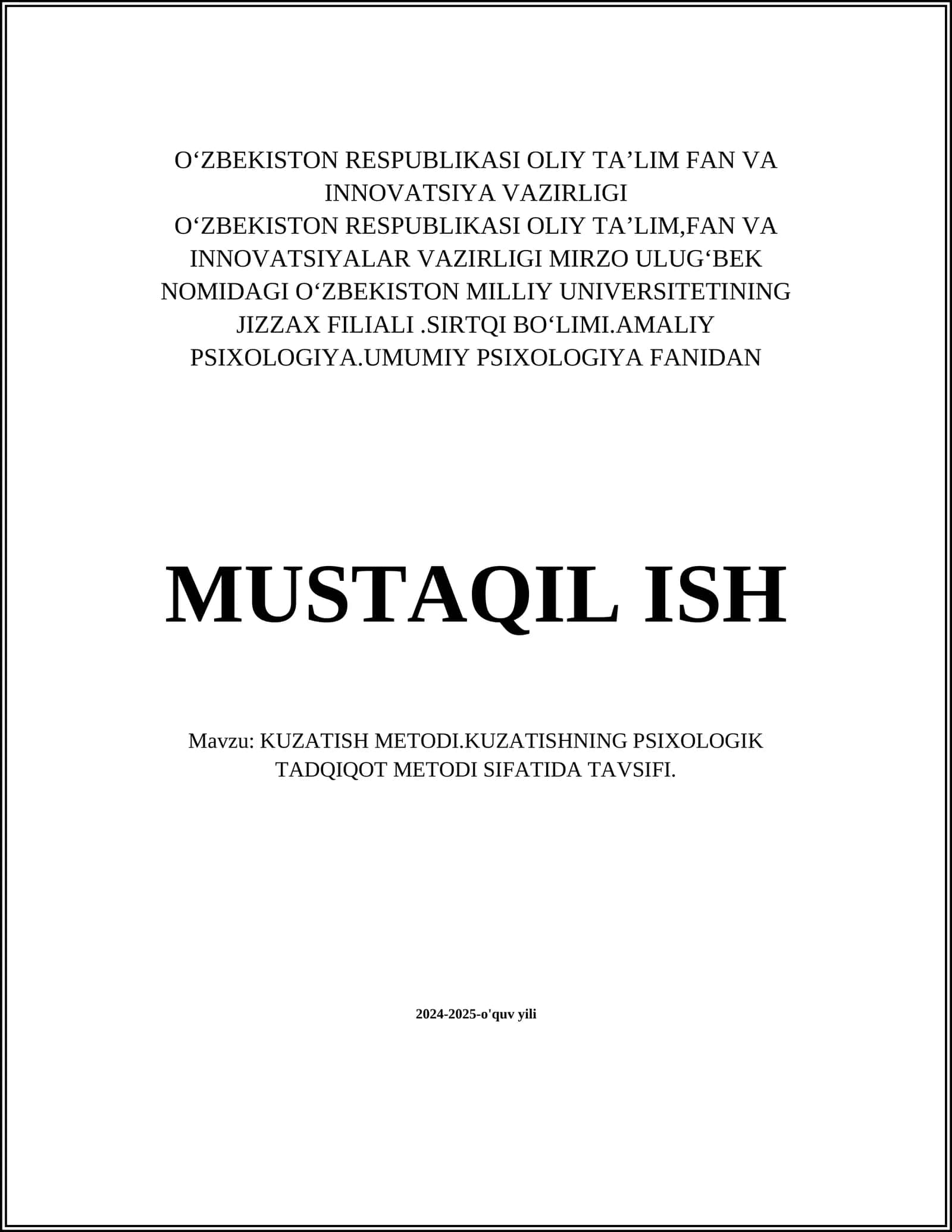 KUZATISH METODI.KUZATISHNING PSIXOLOGIK TADQIQOT METODI SIFATIDA TAVSIFI