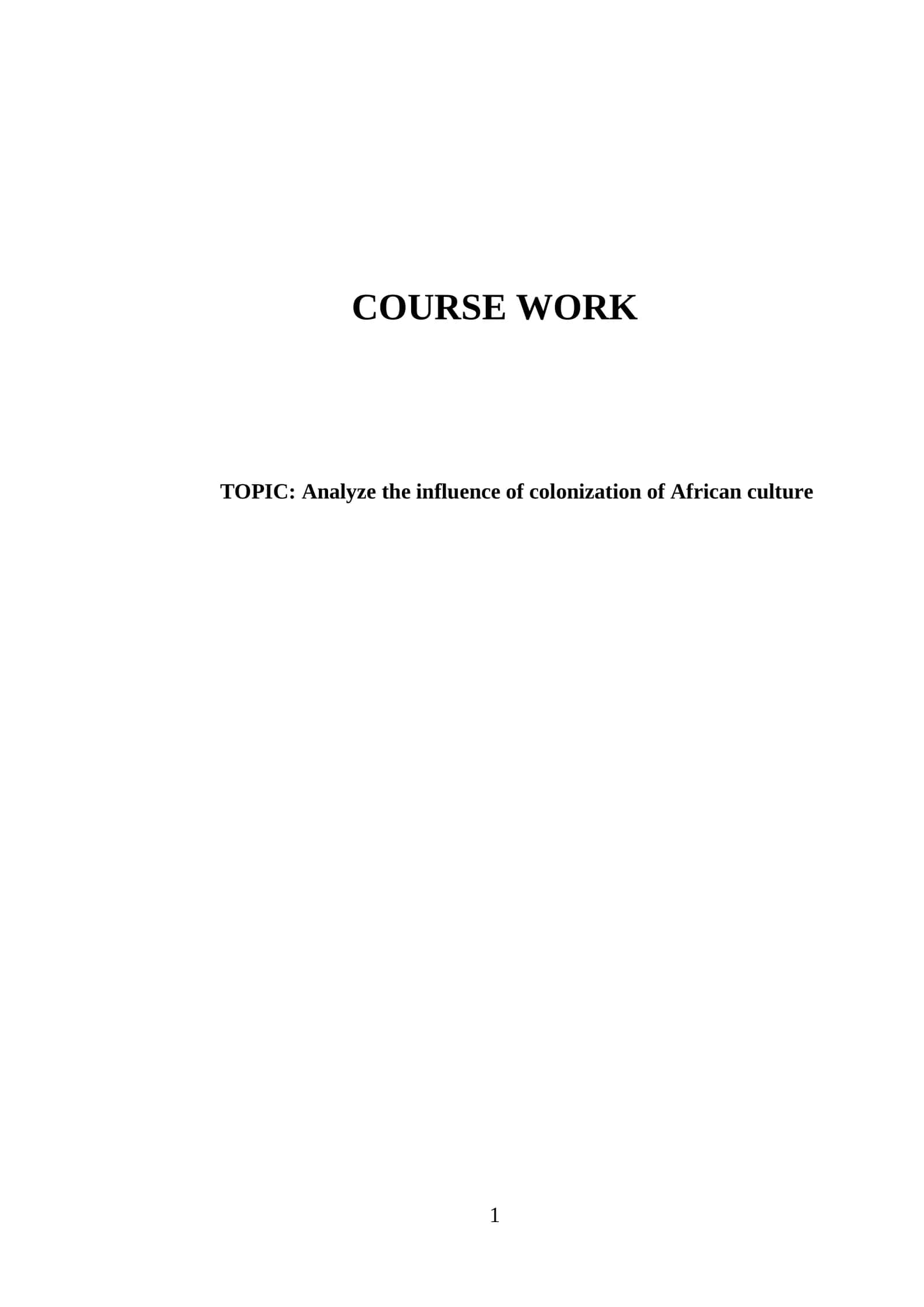 Analyze the influence of colonization of African culture