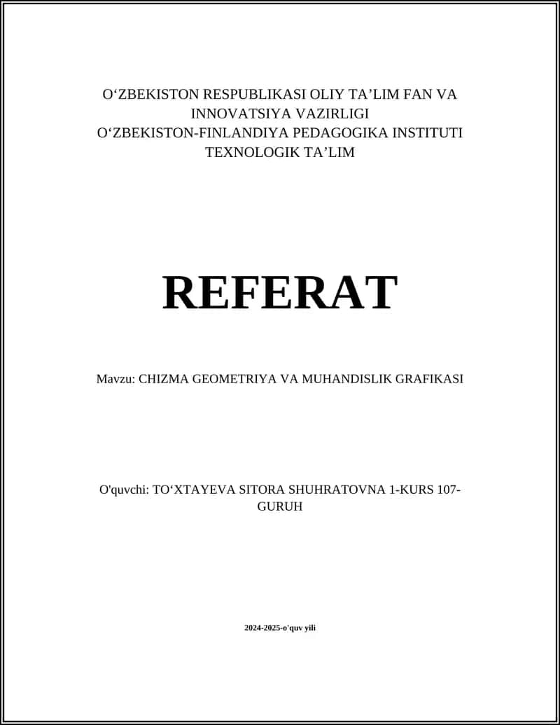 CHIZMA GEOMETRIYA VA MUHANDISLIK GRAFIKASI
