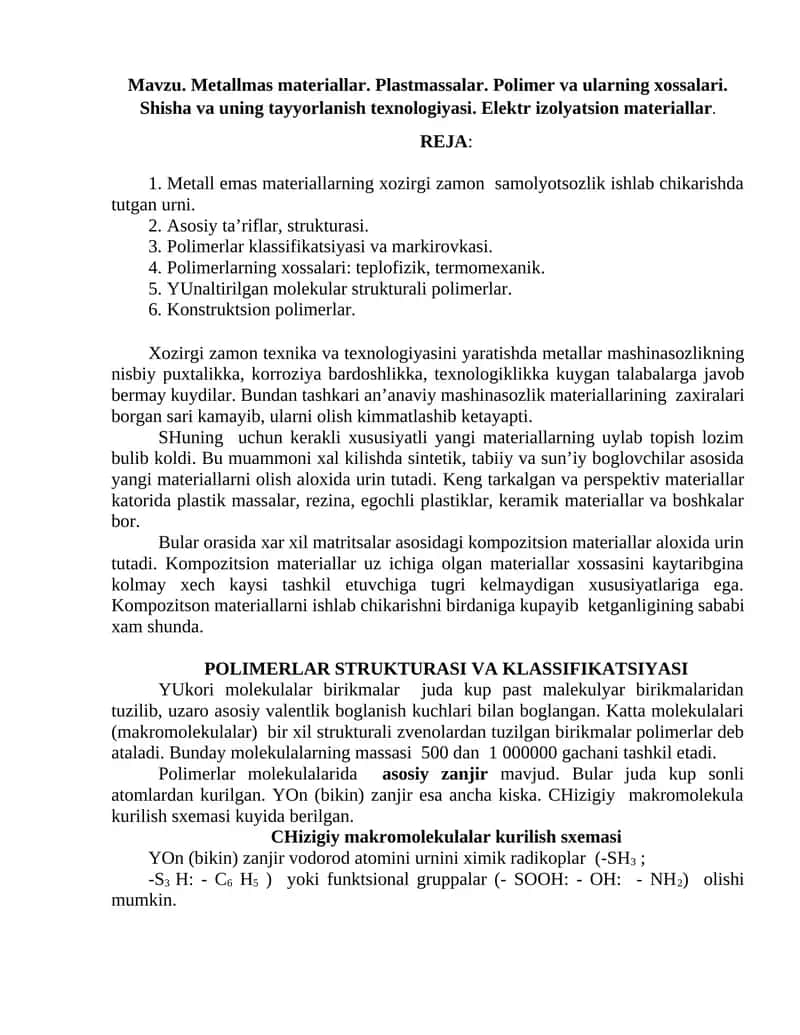 Metallmas materiallar. Plastmassalar. Polimer va ularning xossalari. Shisha va uning tayyorlanish texnologiyasi. Elektr izolyatsion materiallar