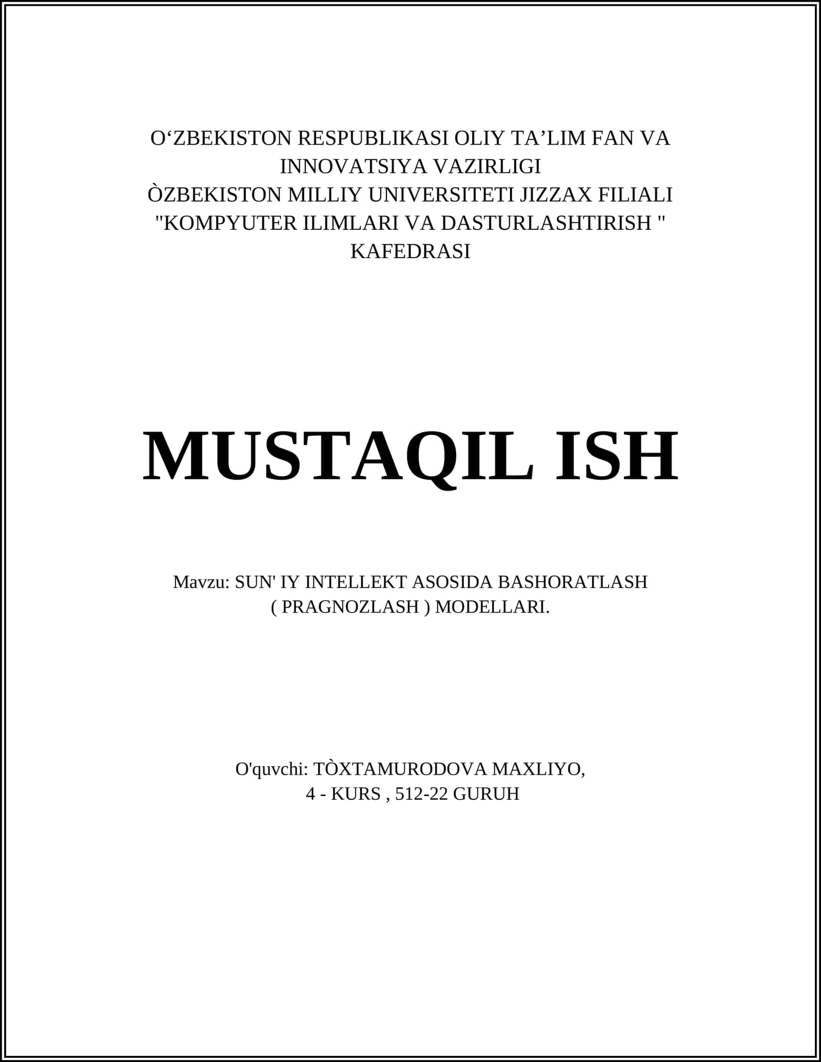 SUN' IY INTELLEKT ASOSIDA BASHORATLASH ( PRAGNOZLASH ) MODELLARI