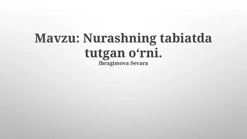 Nurashning tabiatdagi o‘rni