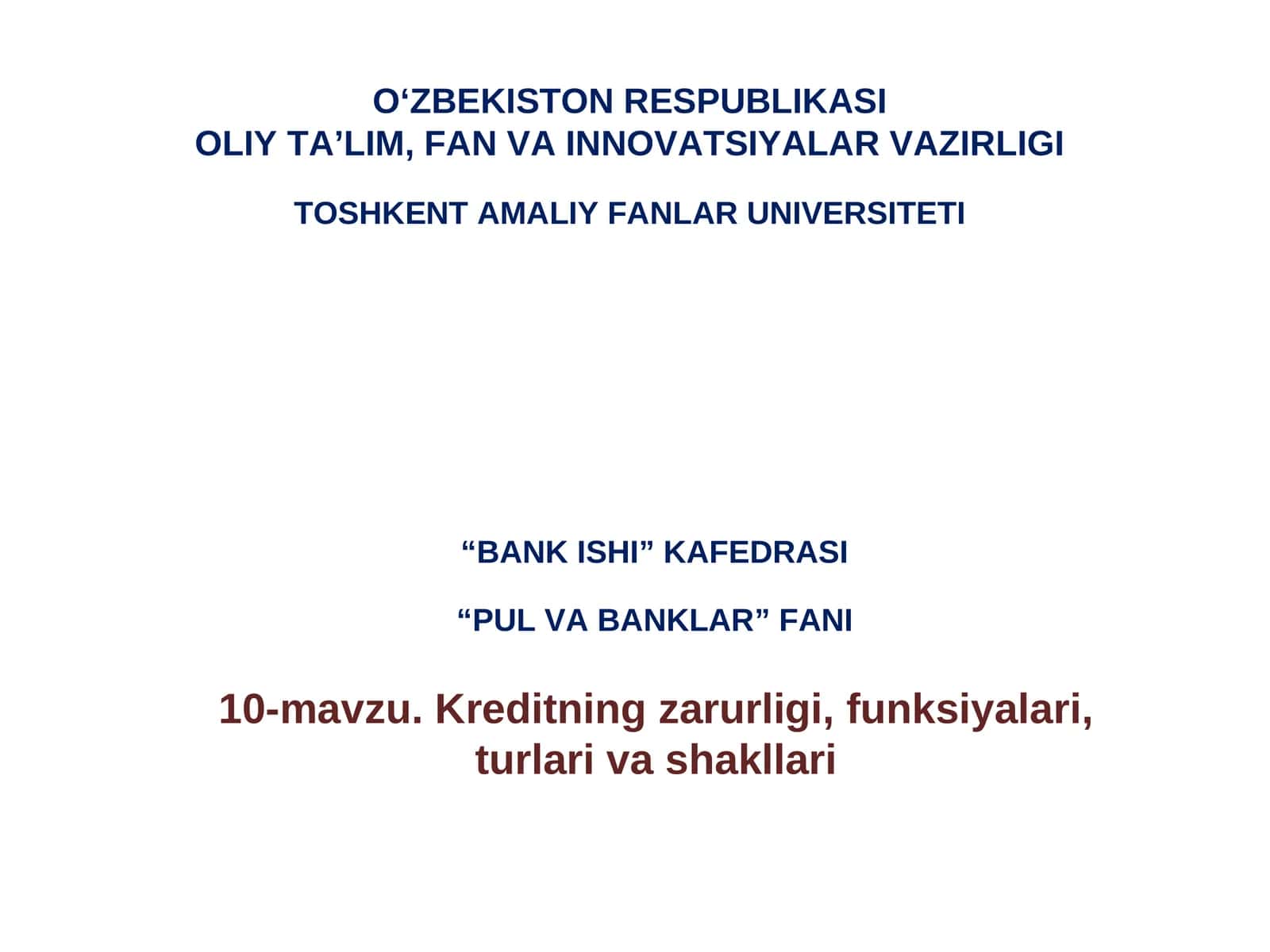 Kreditning zarurligi, funksiyalari,turlari va shakllari