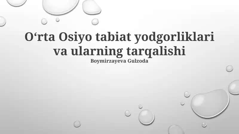 Oʻrta Osiyo tabiat yodgorliklari va ularning tarqalishi