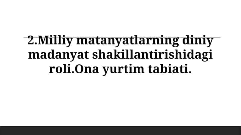 Milliy matanyatlarning diniy madanyat shakillantirishidagi roli.Ona yurtimtabiati