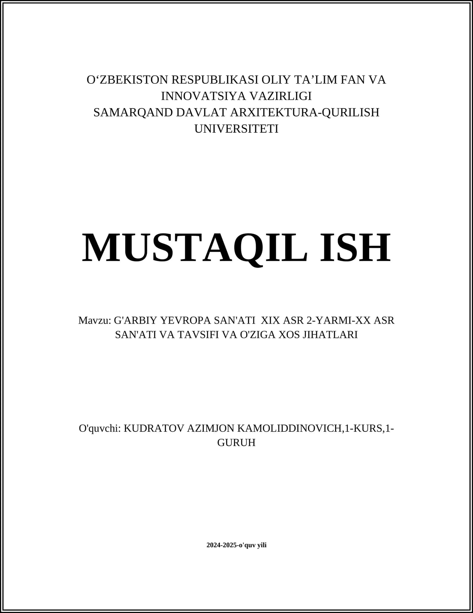 G'ARBIY YEVROPA SAN'ATI XIX ASR 2-YARMI-XX ASR SAN'ATI VA TAVSIFI VA O'ZIGA XOS JIHATLARI