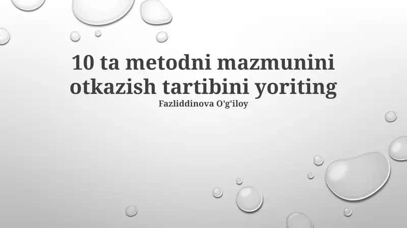 10 ta metodni mazmunini otkazish tartibi