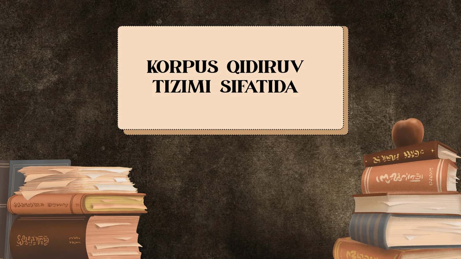 KORPUS QIDIRUV TIZIMI SIFATIDA