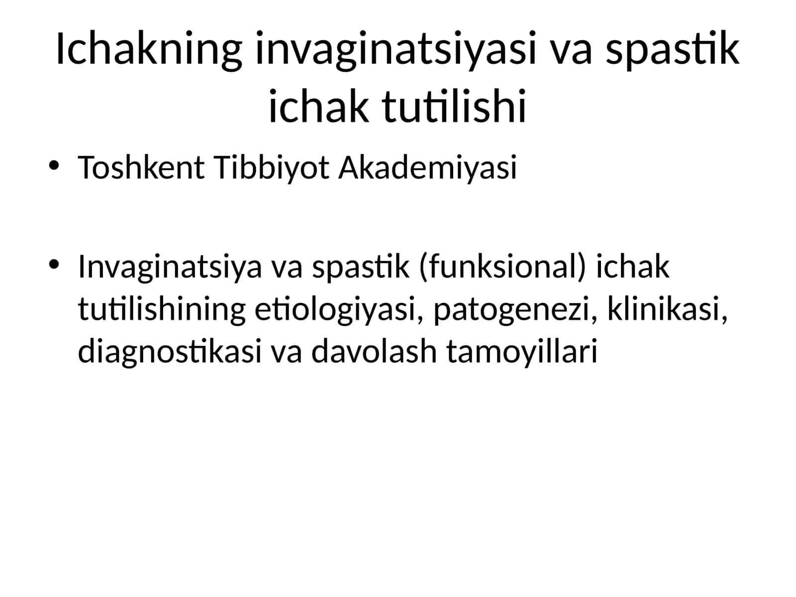 Ichakning invaginatsiyasi va spastik ichak tutilishi