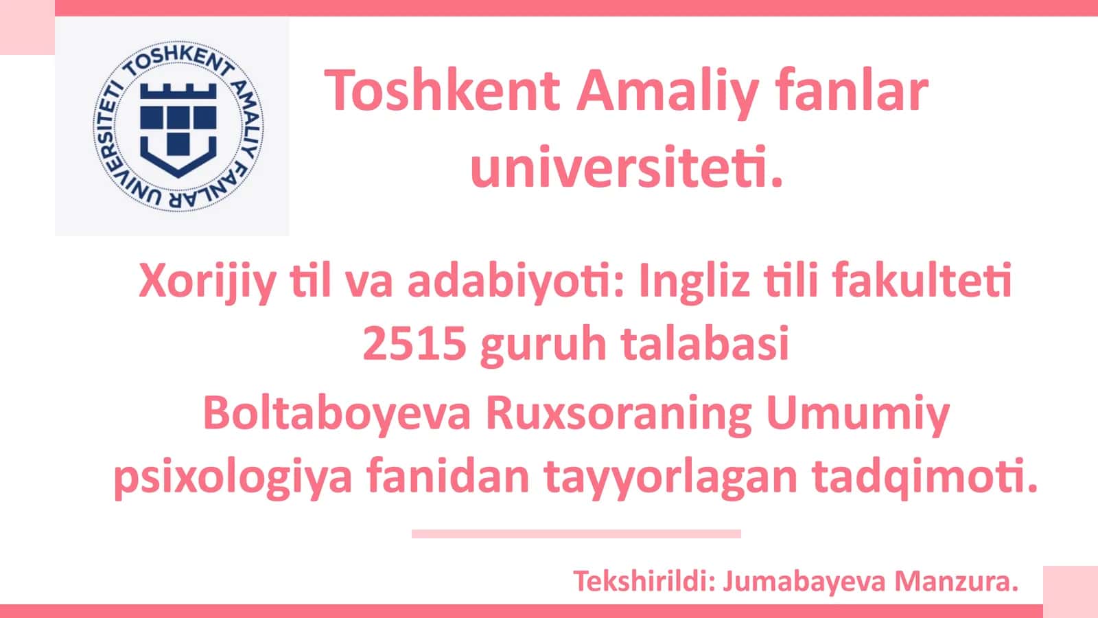 Boltaboyeva Ruxsoraning Umumiy psixologiya fanidan tayyorlagan tadqimoti