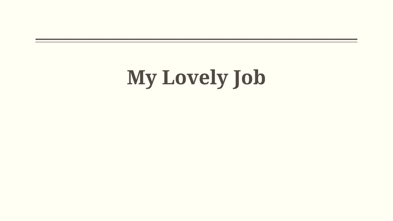 My Lovely Job