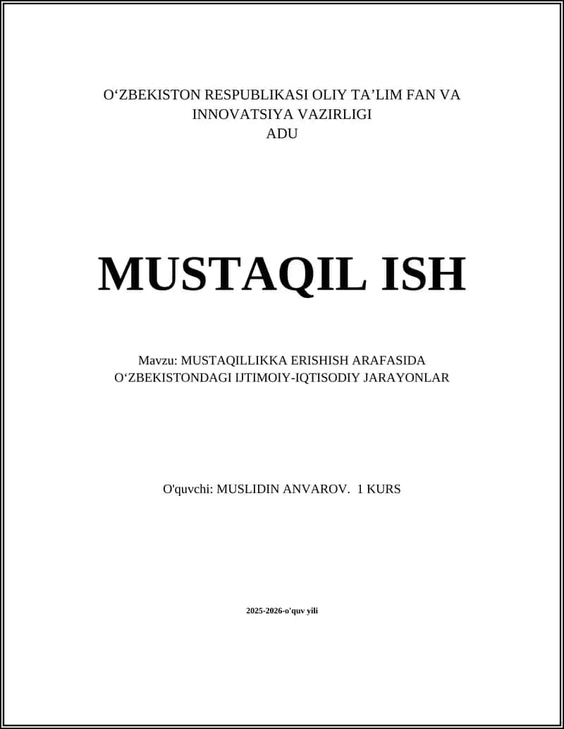 MUSTAQILLIKKA ERISHISH ARAFASIDA OʻZBEKISTONDAGI IJTIMOIY-IQTISODIY JARAYONLAR