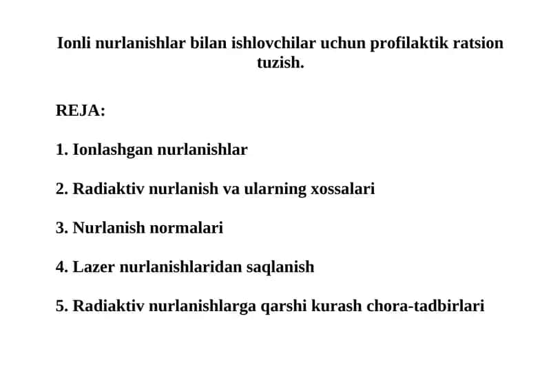 Ionlashgan nurlanishlar va ularning xossalari
