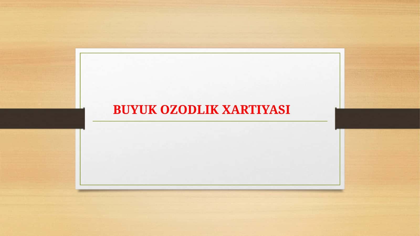 BUYUK OZODLIK XARTIYASI