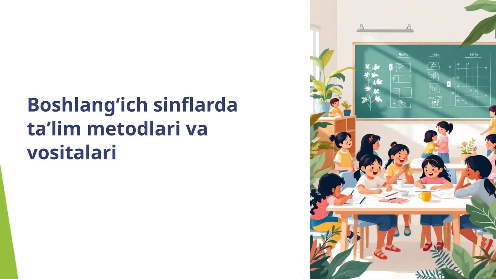 Boshlangʻich sinflarda taʼlim metodlarivavositalari