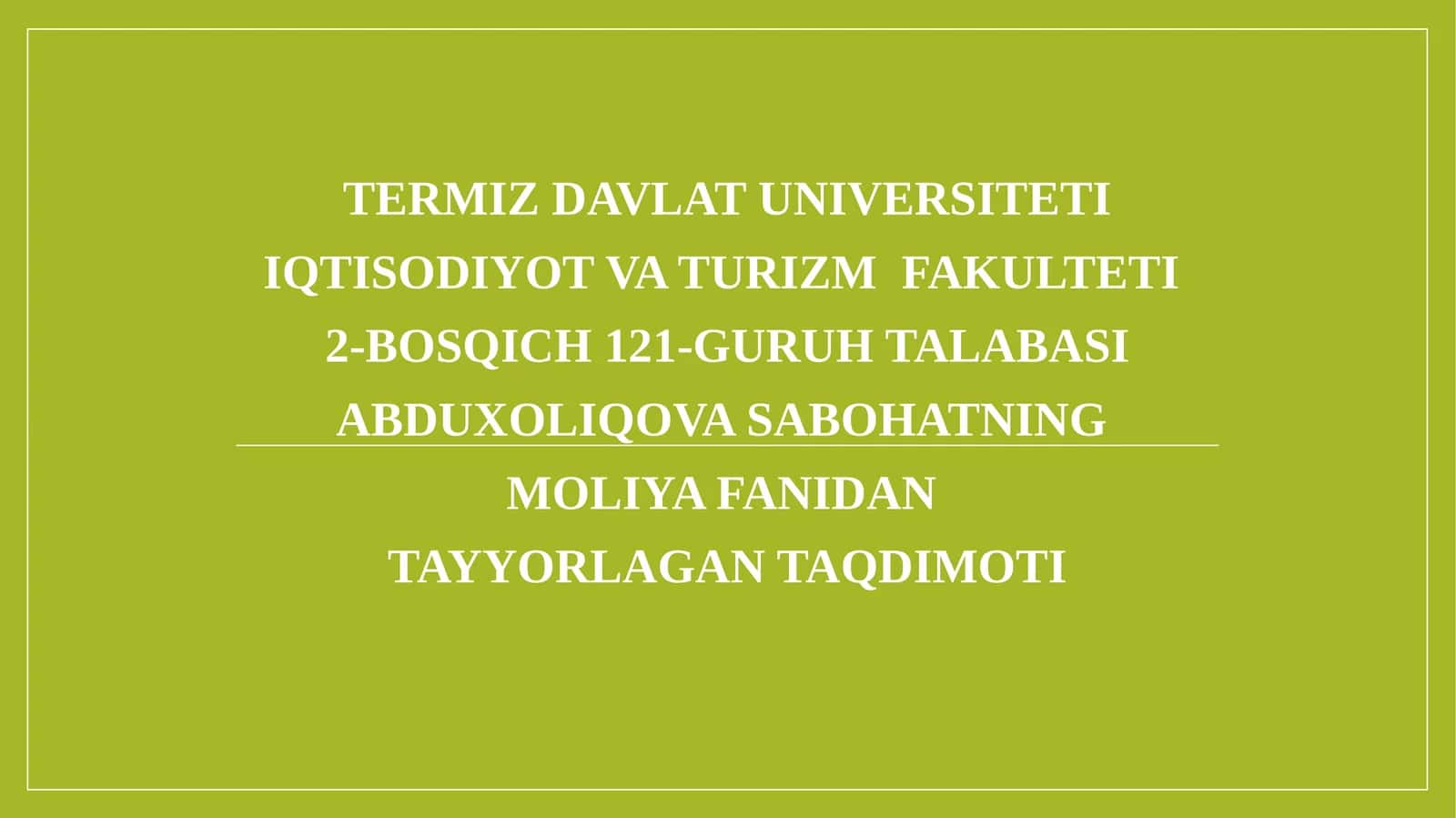 MOLIYA FANIDAN TAYYORLAGAN TAQDIMOTI
