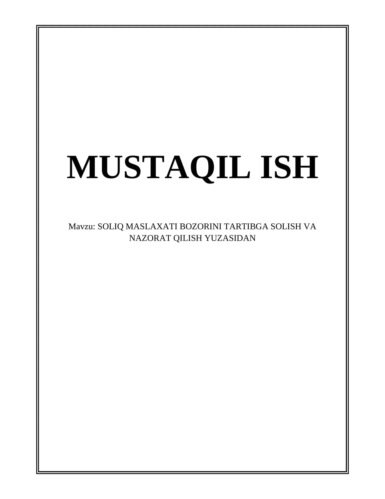 SOLIQ MASLAXATI BOZORINI TARTIBGA SOLISH VA NAZORAT QILISH YUZASIDAN