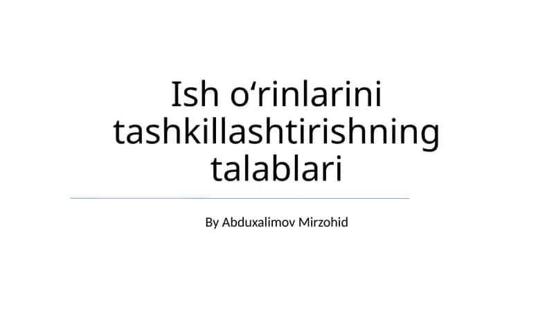 Ish oʻrinlarini tashkillashtirishning talablari