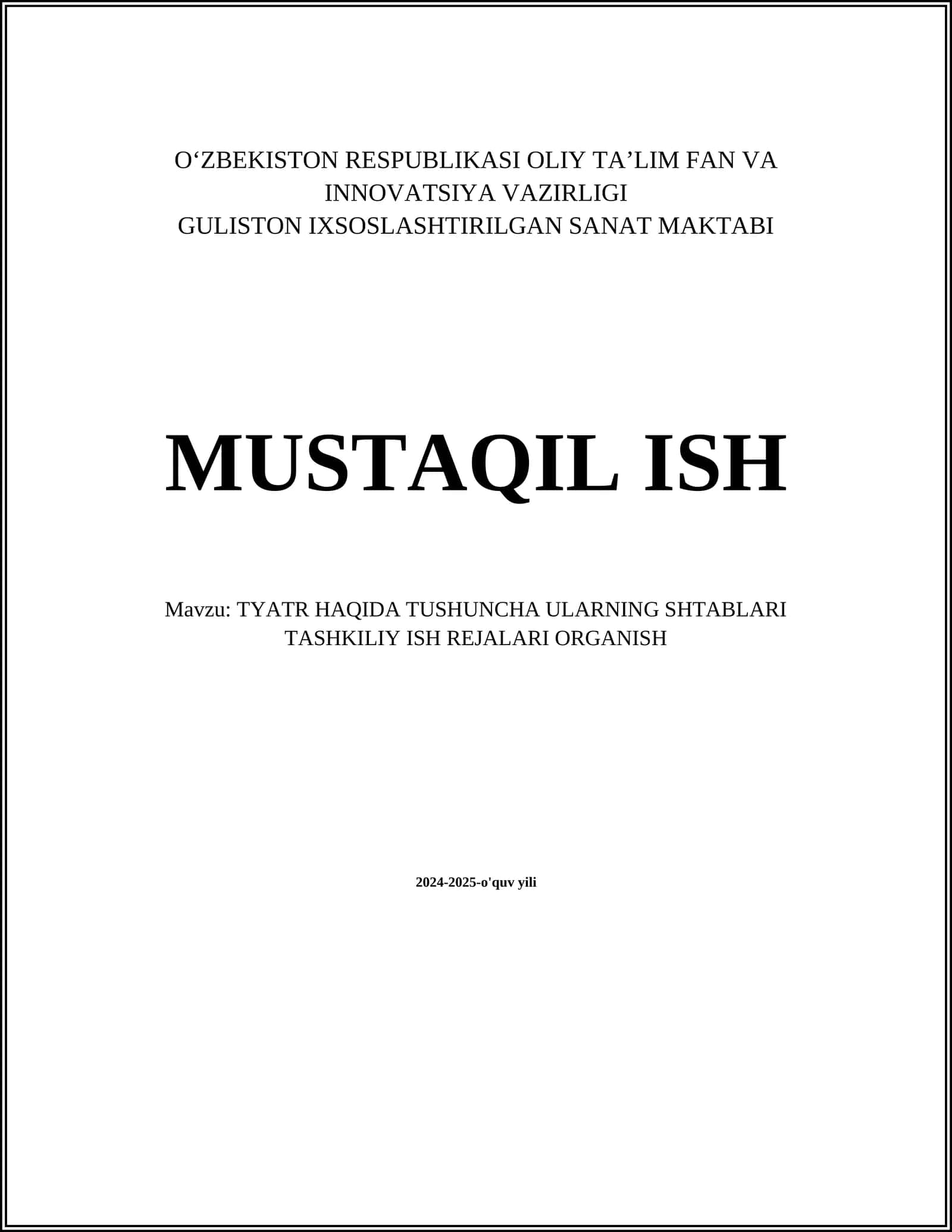 TYATR HAQIDA TUSHUNCHA ULARNING SHTABLARI TASHKILIY ISH REJALARI ORGANISH