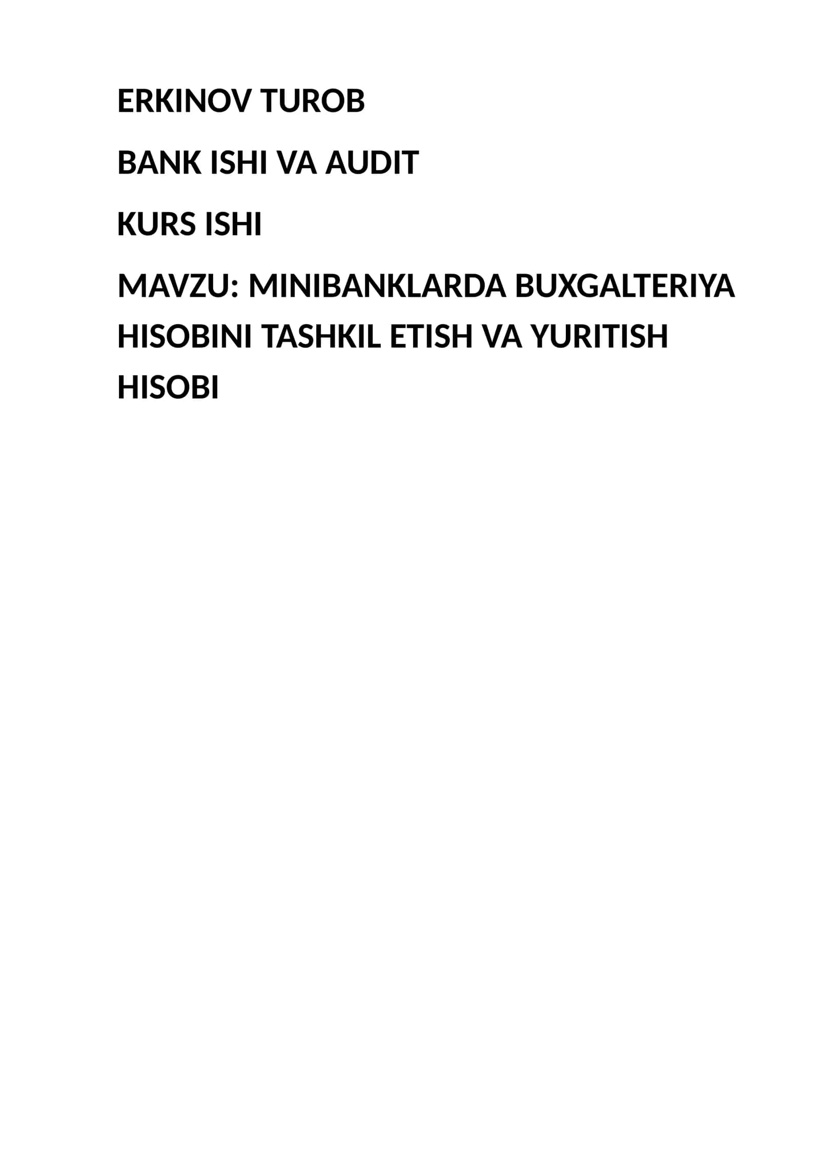 MINIBANKLARDA BUXGALTERIYA HISOBINI TASHKIL ETISH VA YURITISH HISOBI