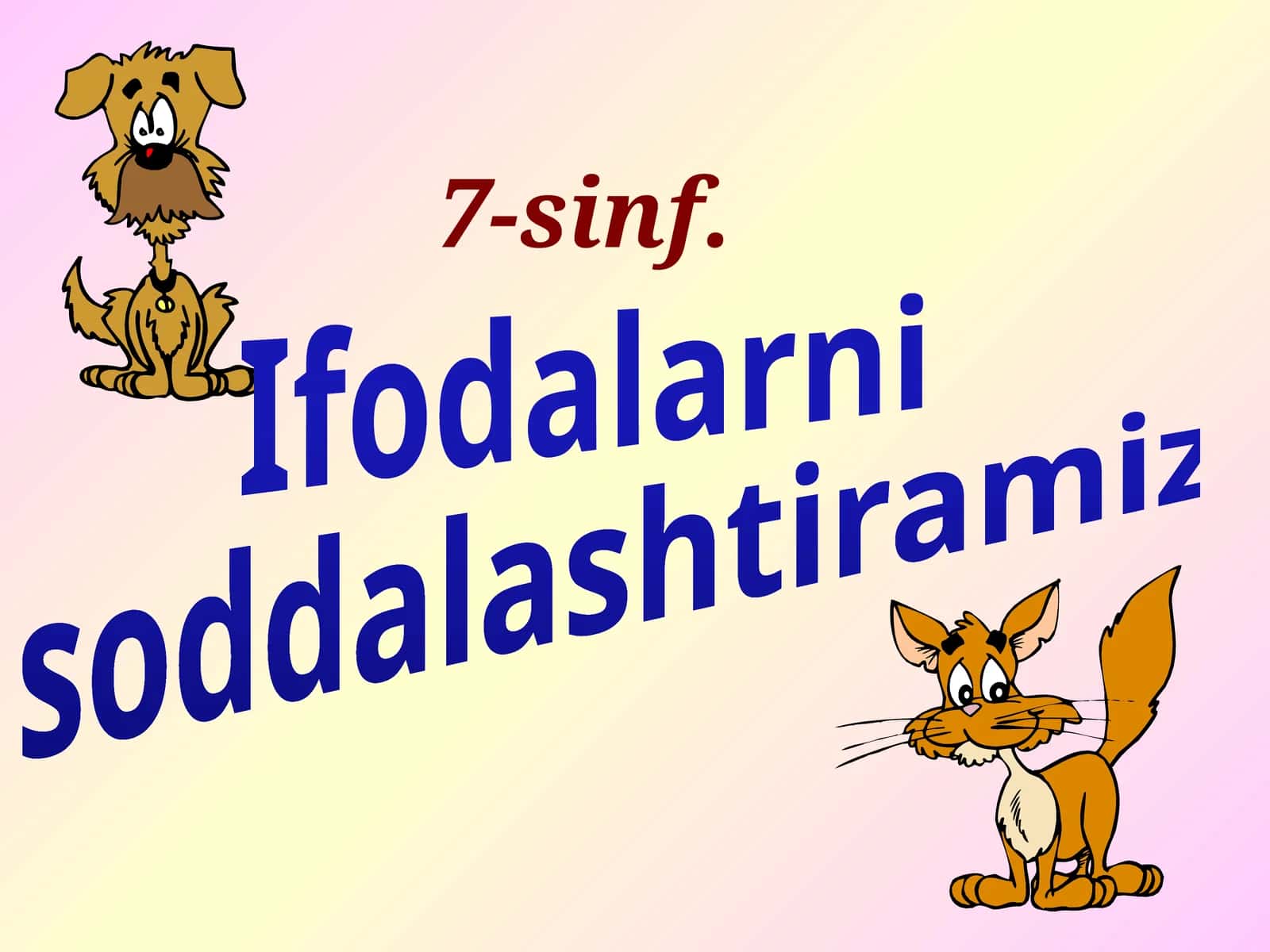 Ifodalarni soddalashtiramiz