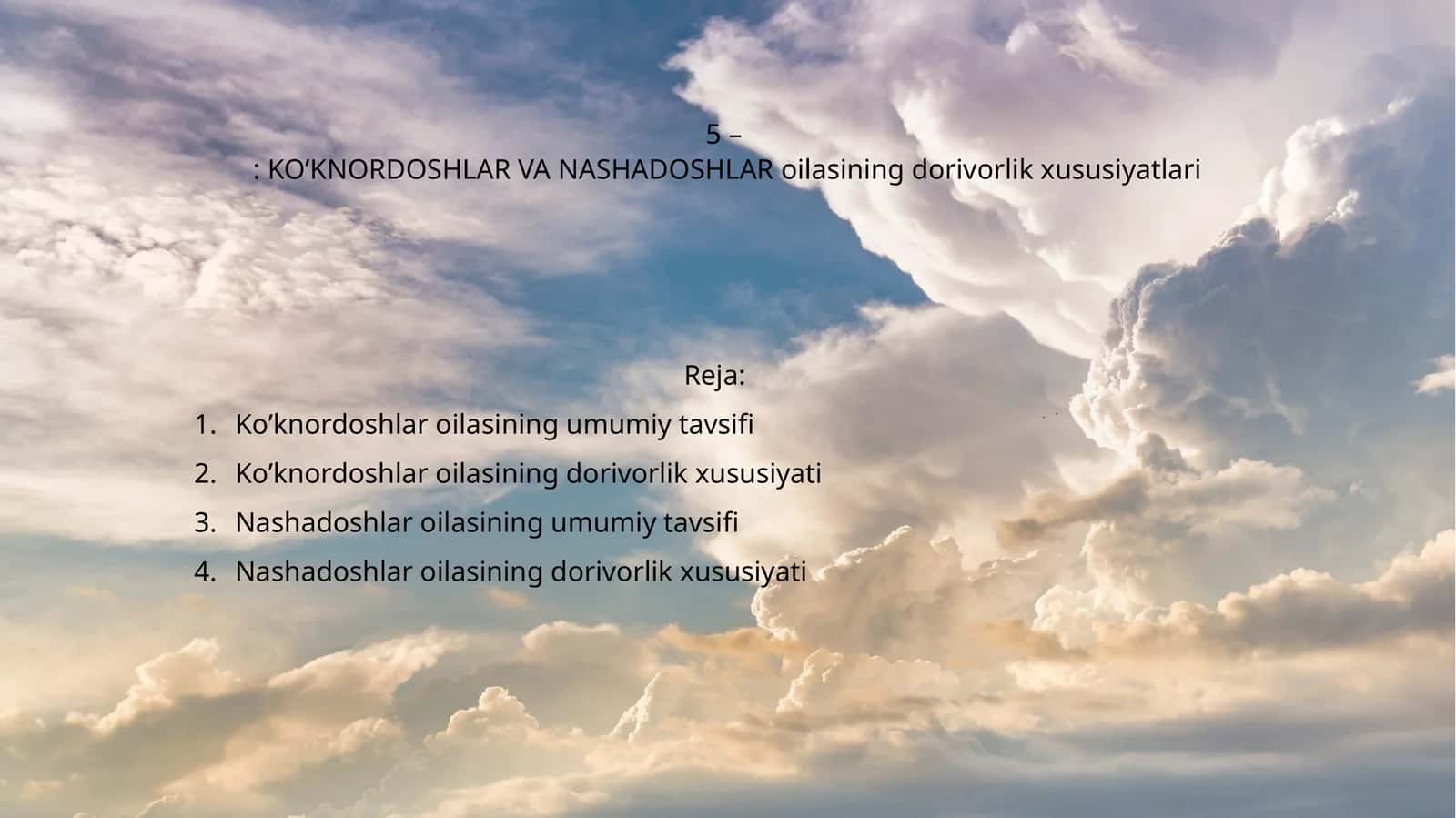 Ko’knordoshlar va Nashadoshlar oilasining dorivorlik xususiyatlari