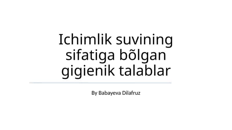 Ichimlik Suvi Sifatining Gigiena Talablari