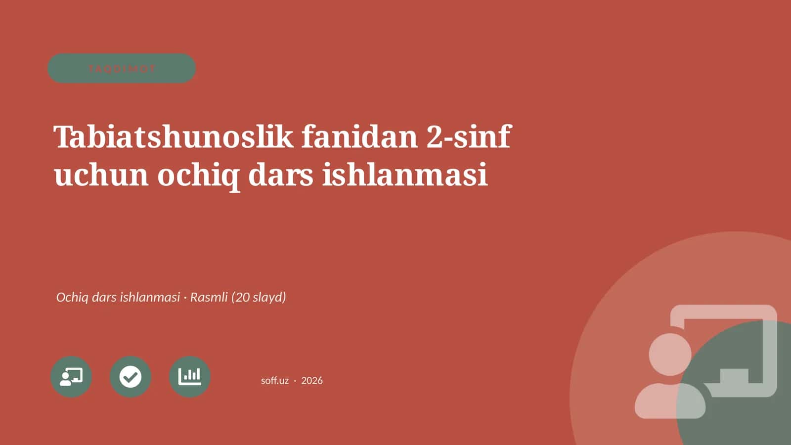 Tabiatshunoslik fanidan 2-sinf uchun ochiq dars ishlanmasi