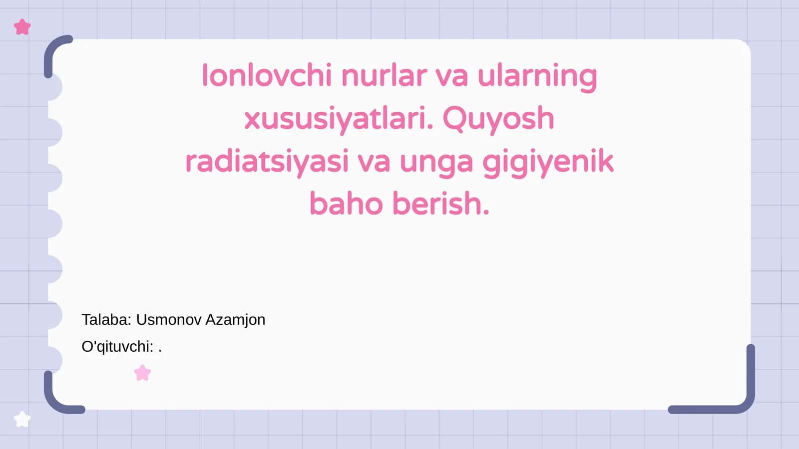 Ionlovchi nurlar va ularning xususiyatlari