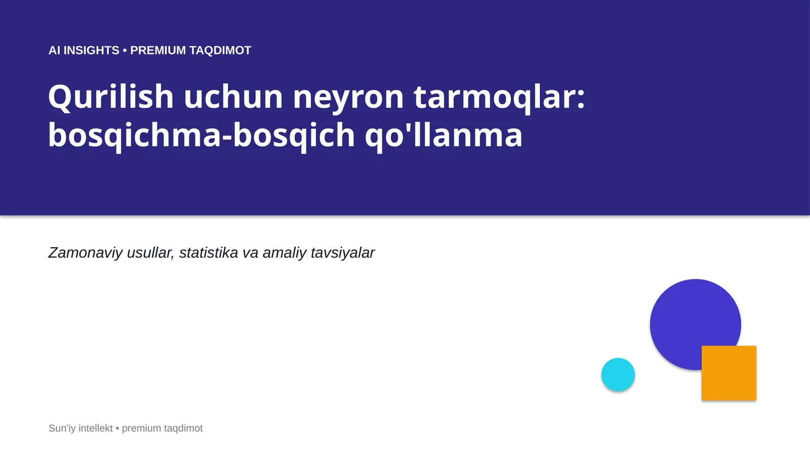 AI INSIGHTS • PREMIUM TAQDIMOT