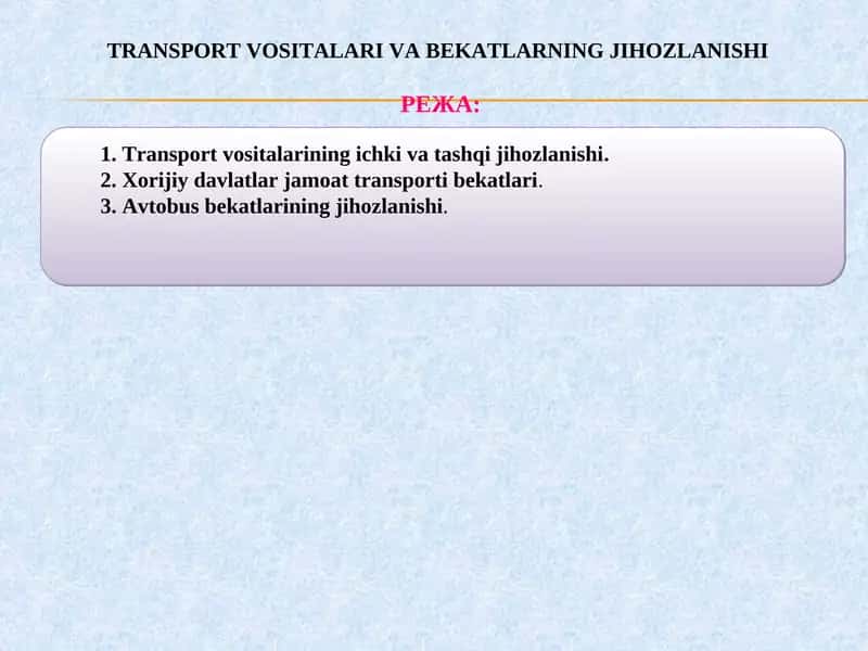 TRANSPORT VOSITALARI VA BEKATLARNING JIHOZLANISHI