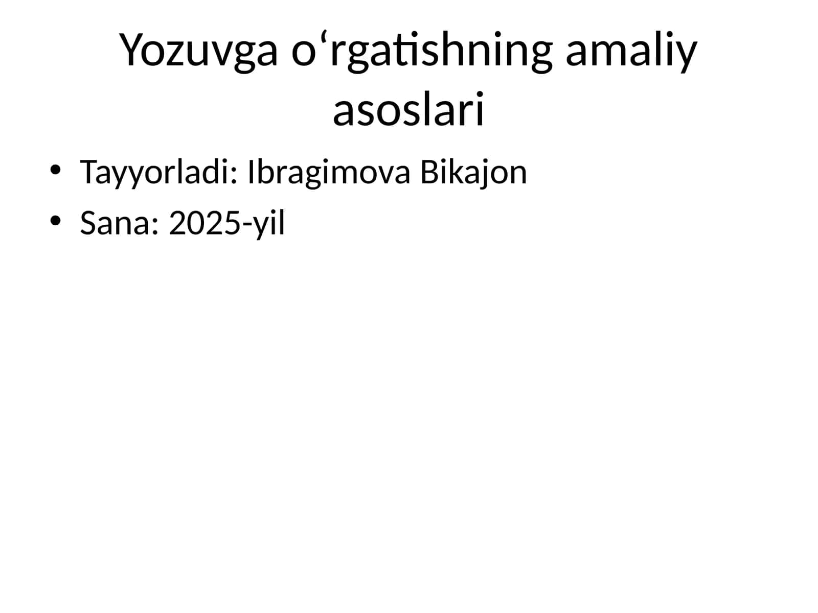 Yozuvga o‘rgatishning amaliy asoslari