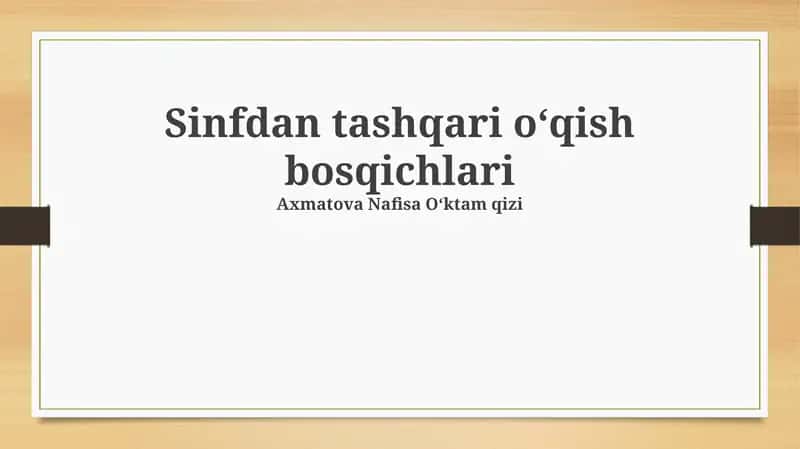 Sinfdan tashqari o‘qish bosqichlari