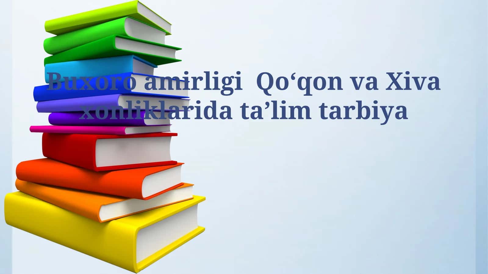 Buxoro amirligi Qoʻqon va Xiva xonliklarida taʼlim tarbiya