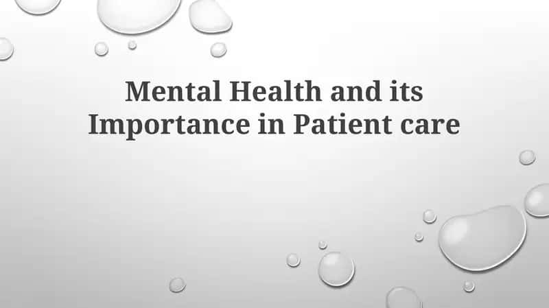Mental Health and its Importance in Patient care