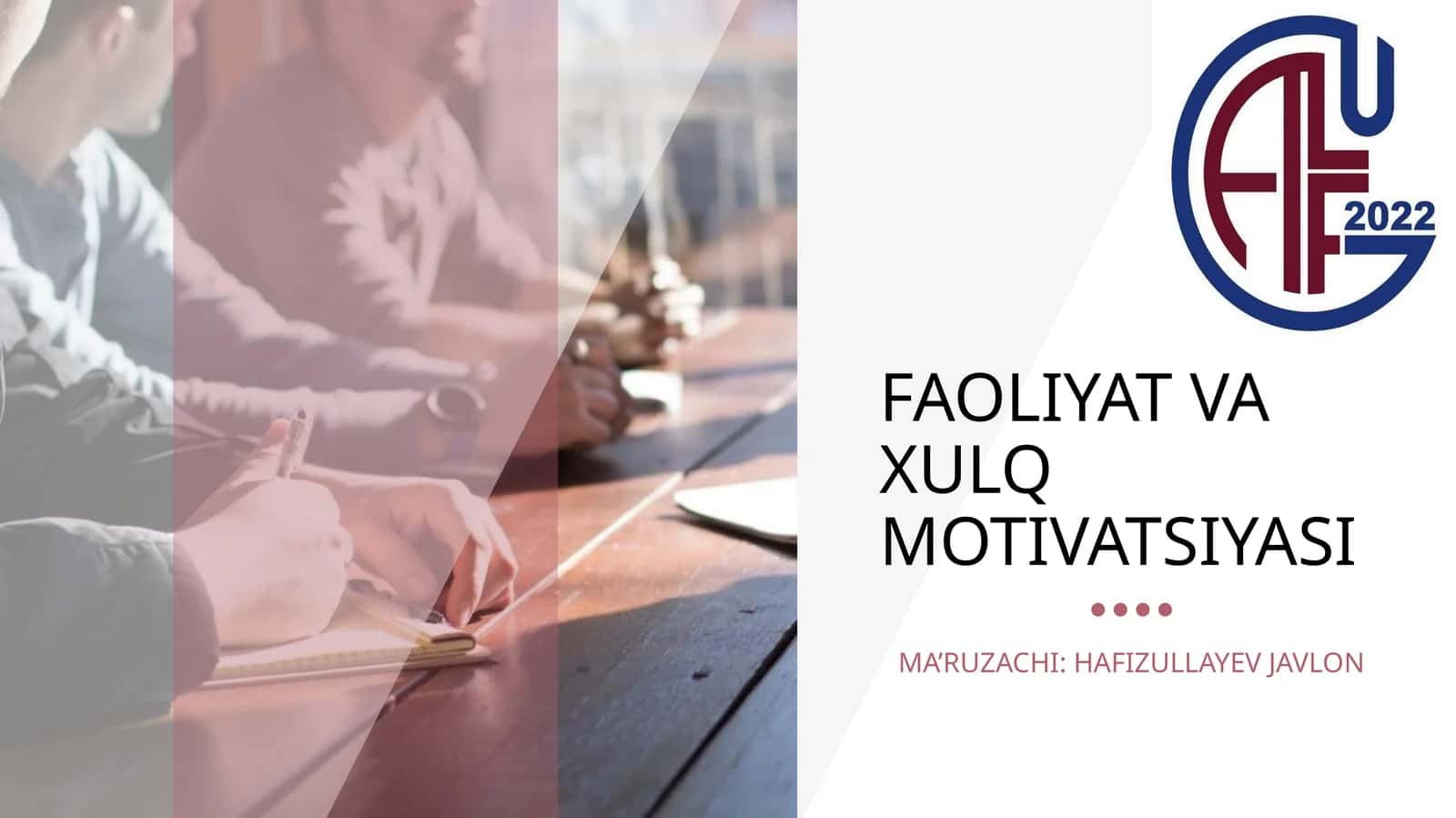 FAOLIYAT VA XULQ MOTIVATSIYASI