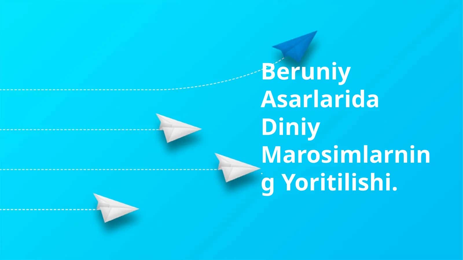 Beruniy Asarlarida Diniy Marosimlarning Yoritilishi