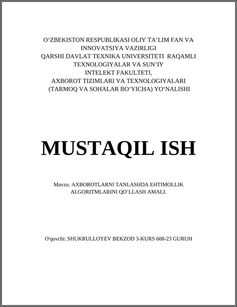AXBOROTLARNI TANLASHDA EHTIMOLLIK ALGORITMLARINI QO’LLASH AMALI