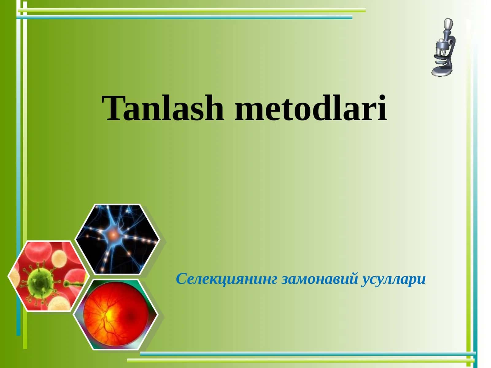 Селекциянинг замонавий усуллари