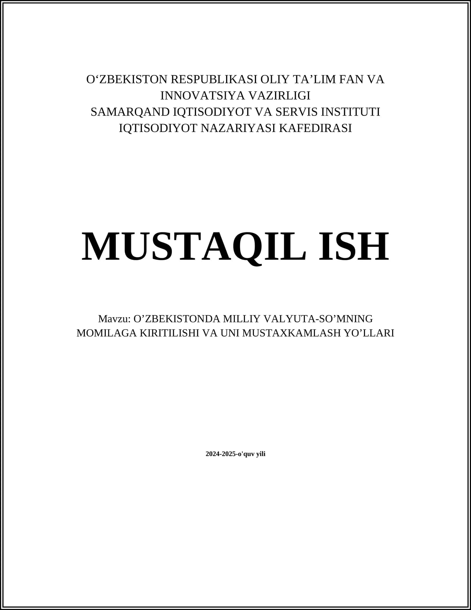 O’ZBEKISTONDA MILLIY VALYUTA-SO’MNING MOMILAGA KIRITILISHI VA UNI MUSTAXKAMLASH YO’LLARI