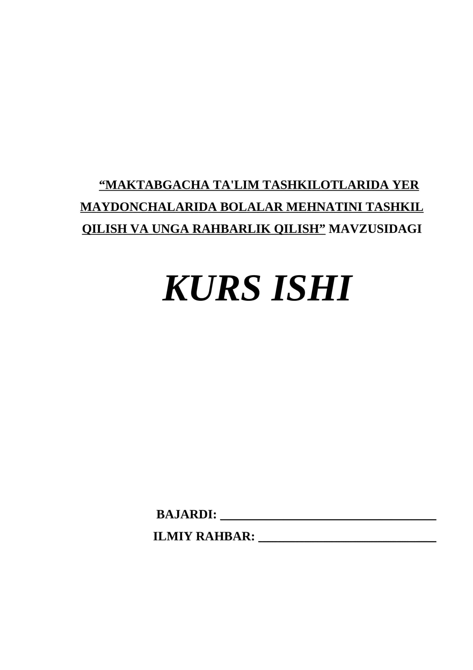 MAKTABGACHA TA'LIM TASHKILOTLARIDA YER MAYDONCHALARIDA BOLALAR MEHNATINI TASHKIL QILISH VA UNGA RAHBARLIK QILISH