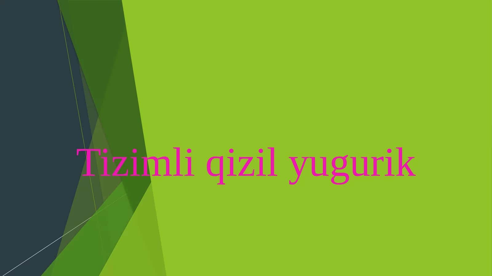 Tizimli qizil yugurik