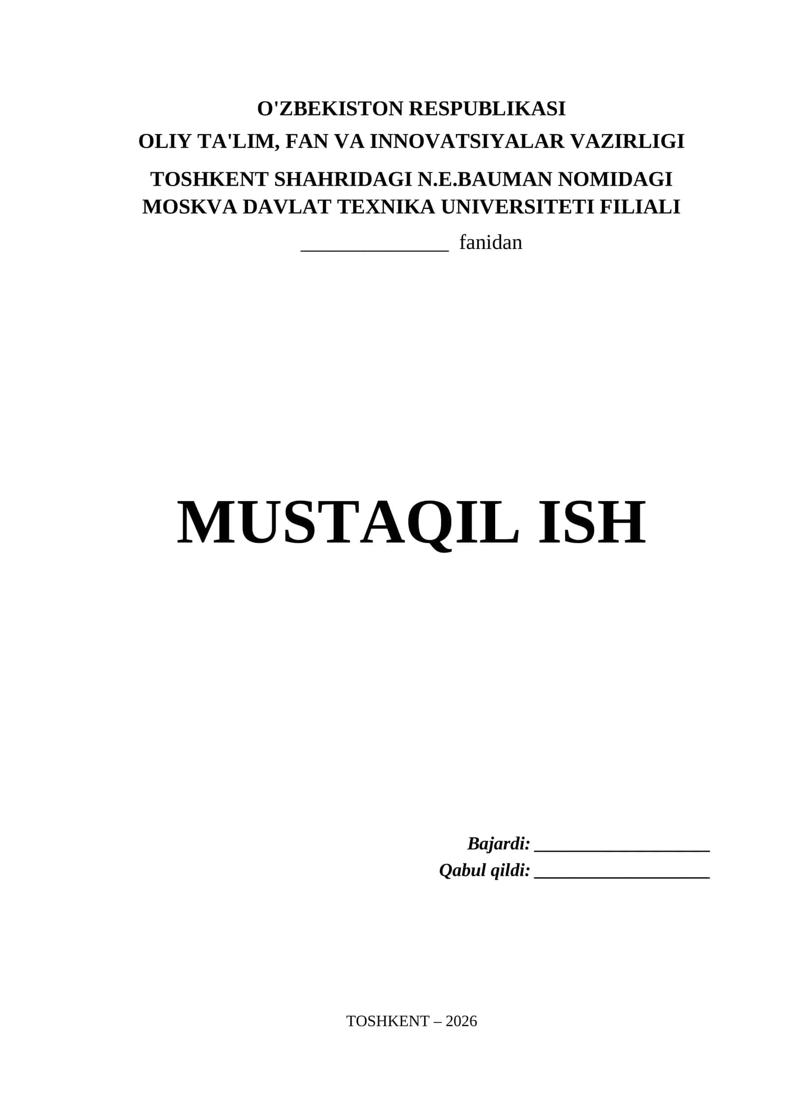 Toshkent Shahridagi N.E.Bauman nomidagi Moskva Davlat Texnika Universiteti Filiali Mustaqil Ish Titul Varaq (.docx)