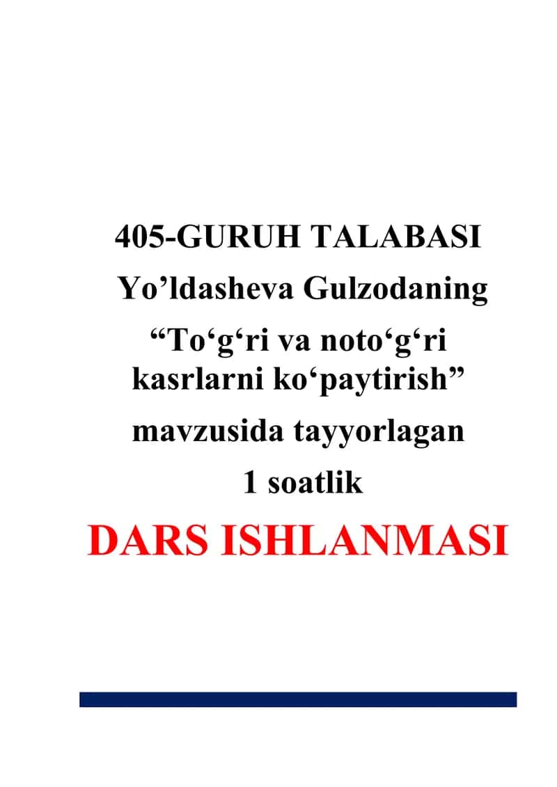 "To‘g‘ri va noto‘g‘ri kasrlarni ko‘paytirish" DARS ISHLANMASI